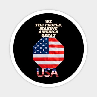 We the People, Making America Great Magnet